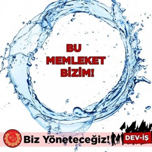 DEV-İŞ su